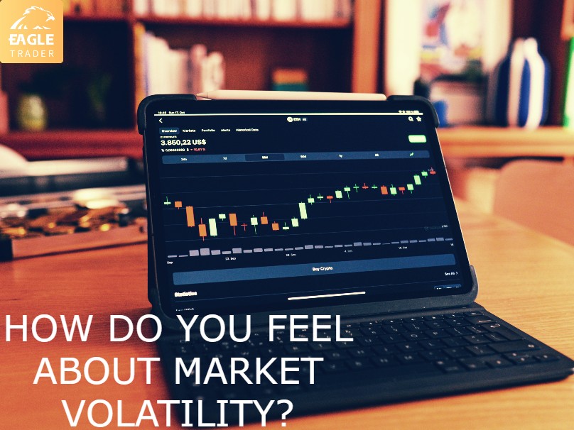 你如何看待市场波动性的?-第1张图片-EagleTrader 你如何看待市场波动性的?-第1张图片-EagleTrader